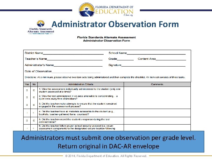 Administrator Observation Form Administrators must submit one observation per grade level. Return original in