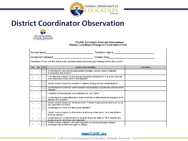 District Coordinator Observation www. FLDOE. org © 2014, Florida Department of Education. All Rights