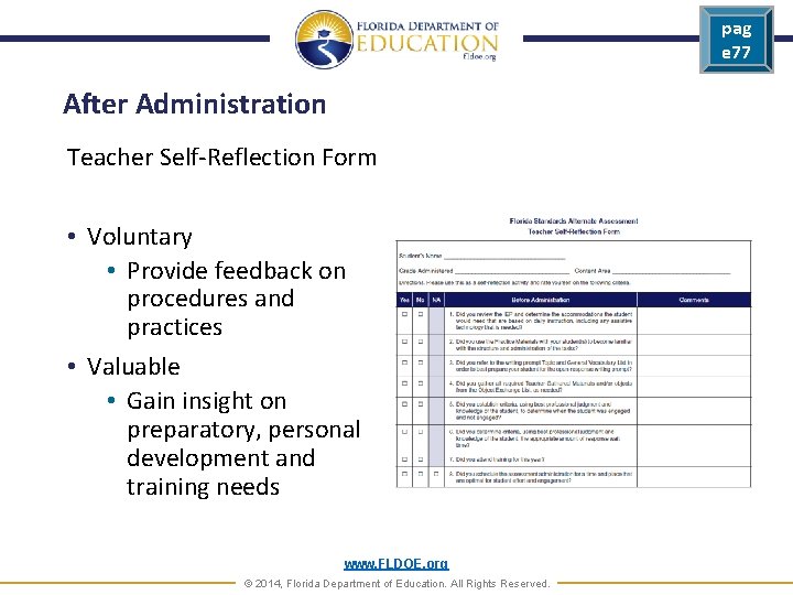 pag e 77 After Administration Teacher Self-Reflection Form • Voluntary • Provide feedback on