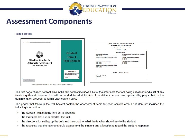 Assessment Components www. FLDOE. org © 2014, Florida Department of Education. All Rights Reserved.