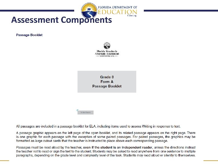 Assessment Components www. FLDOE. org © 2014, Florida Department of Education. All Rights Reserved.