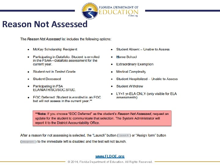 Reason Not Assessed www. FLDOE. org © 2014, Florida Department of Education. All Rights