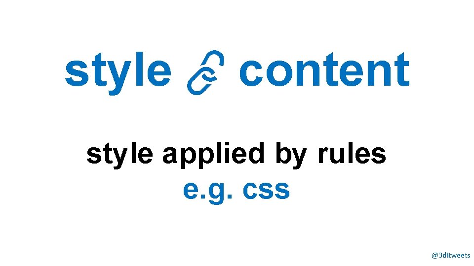 style content style applied by rules e. g. css @3 ditweets 