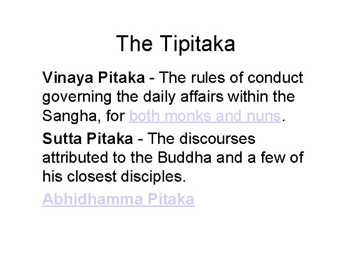 The Tipitaka Vinaya Pitaka - The rules of conduct governing the daily affairs within