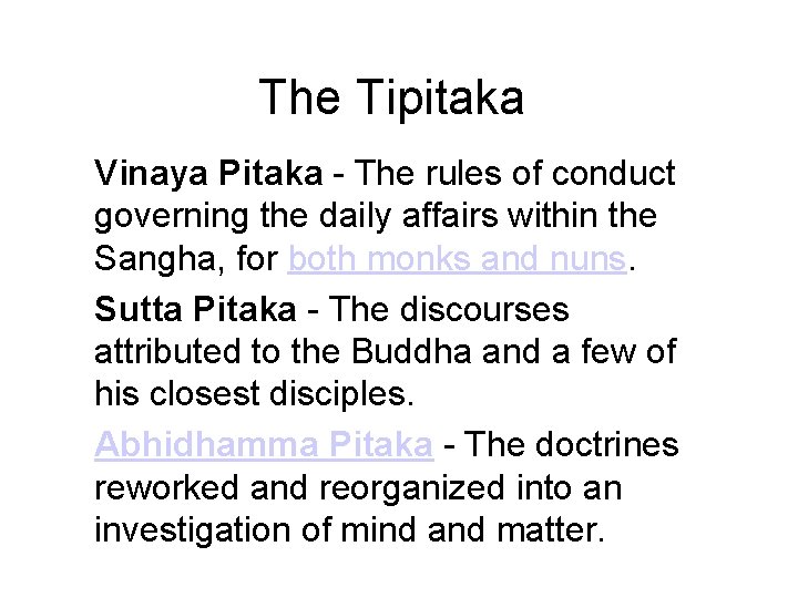 The Tipitaka Vinaya Pitaka - The rules of conduct governing the daily affairs within