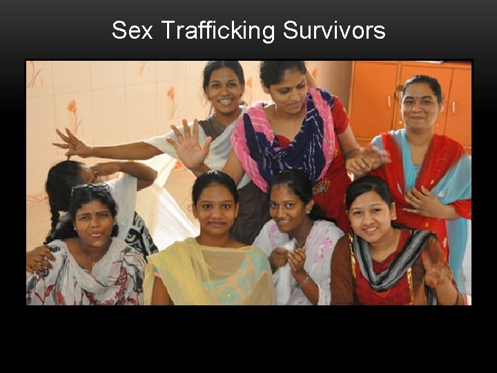 Sex Trafficking Survivors 