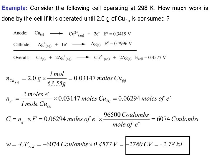 Example: Consider the following cell operating at 298 K. How much work is done