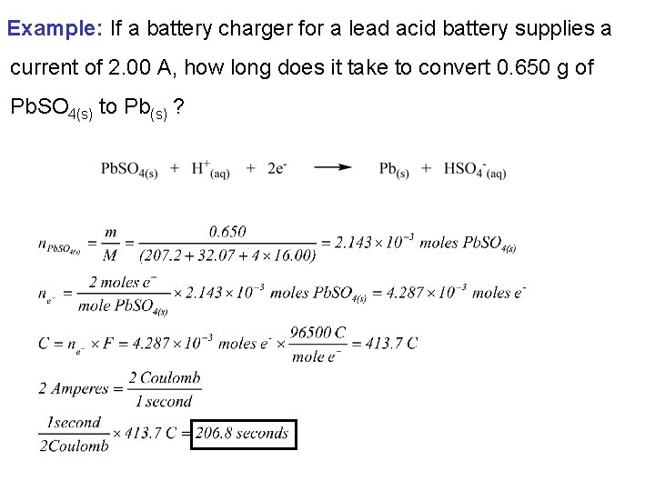 Example: If a battery charger for a lead acid battery supplies a current of