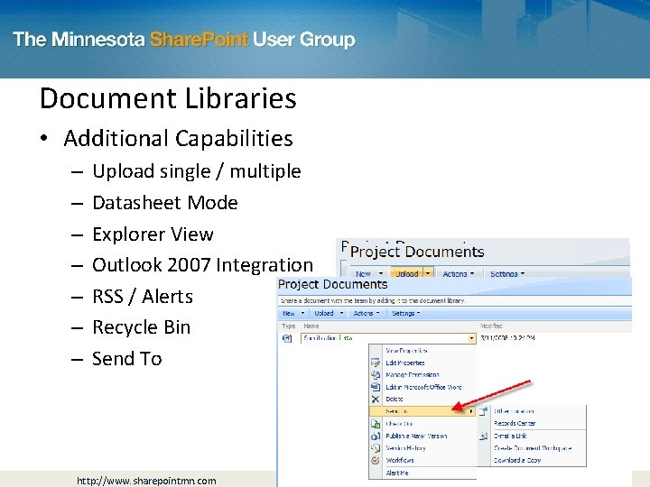 Document Libraries • Additional Capabilities – – – – Upload single / multiple Datasheet