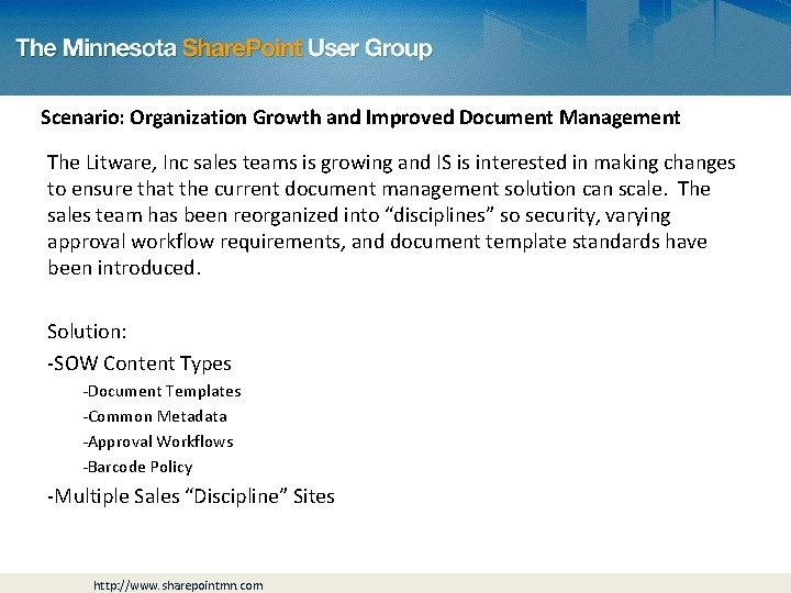 Scenario: Organization Growth and Improved Document Management The Litware, Inc sales teams is growing