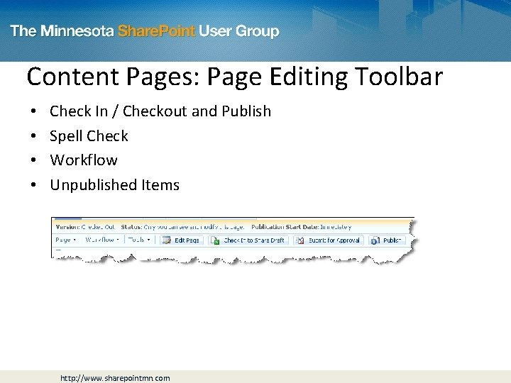 Content Pages: Page Editing Toolbar • • Check In / Checkout and Publish Spell