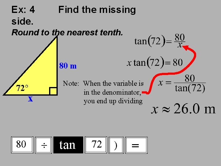 Ex: 4 side. Find the missing Round to the nearest tenth. 80 m Note: