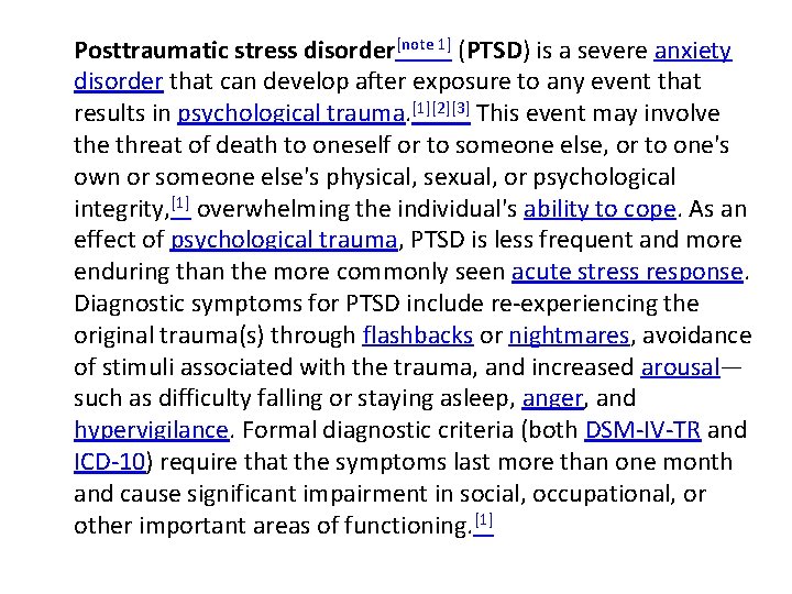 Posttraumatic stress disordernote 1 PTSD is a severe