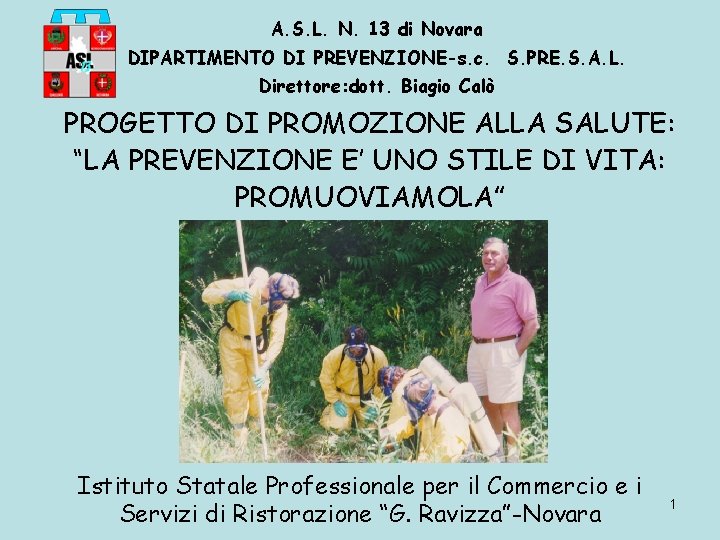 A. S. L. N. 13 di Novara DIPARTIMENTO DI PREVENZIONE-s. c. S. PRE. S.