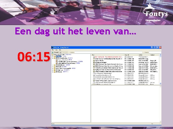 Een dag uit het leven van… 06: 15 