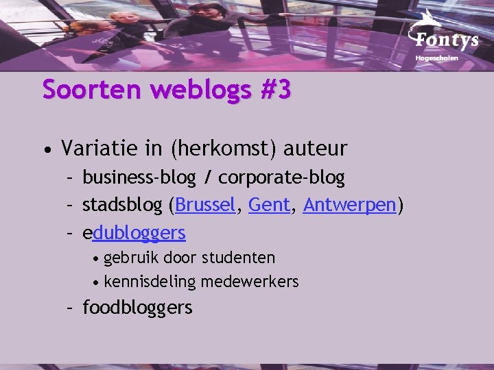 Soorten weblogs #3 • Variatie in (herkomst) auteur – business-blog / corporate-blog – stadsblog