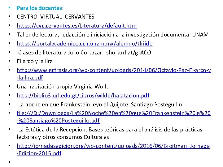 • • • • Para los docentes: CENTRO VIRTUAL CERVANTES https: //cvc. cervantes. • • • • Para los docentes: CENTRO VIRTUAL CERVANTES https: //cvc. cervantes.