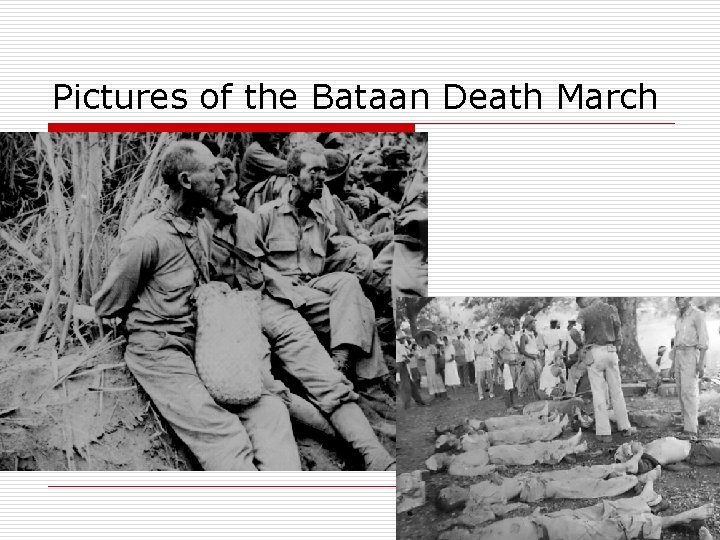 Pictures of the Bataan Death March 