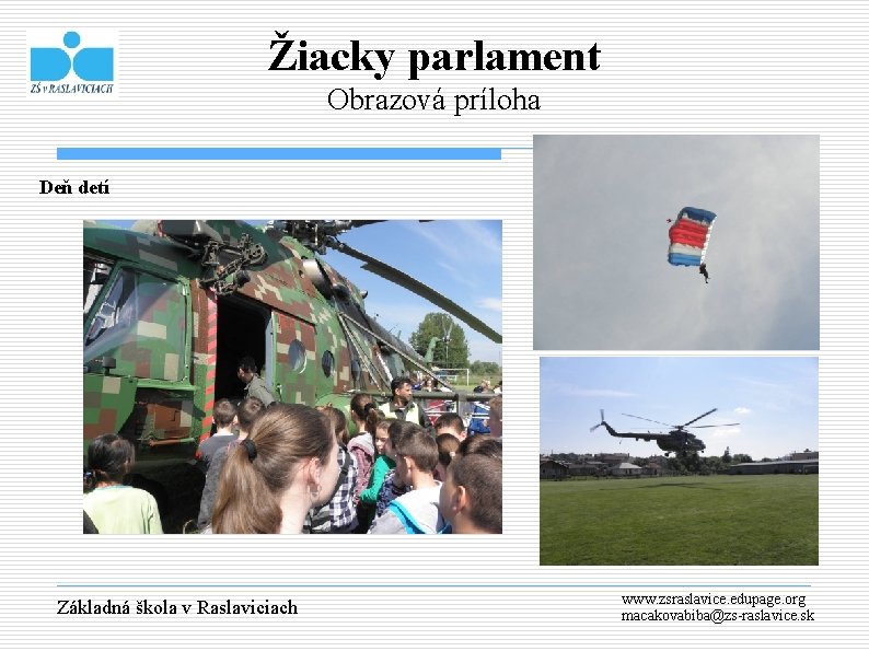 Žiacky parlament Obrazová príloha Deň detí Základná škola v Raslaviciach www. zsraslavice. edupage. org