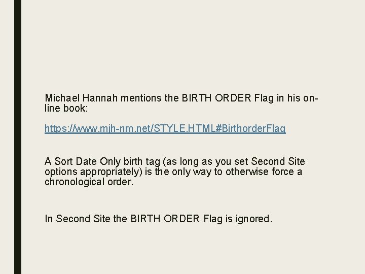 Michael Hannah mentions the BIRTH ORDER Flag in his online book: https: //www. mjh-nm.