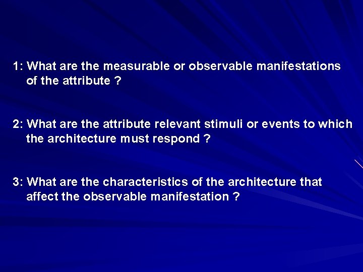 1: What are the measurable or observable manifestations of the attribute ? 2: What