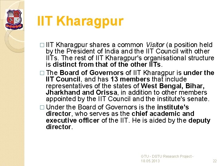 IIT Kharagpur � IIT Kharagpur shares a common Visitor (a position held by the