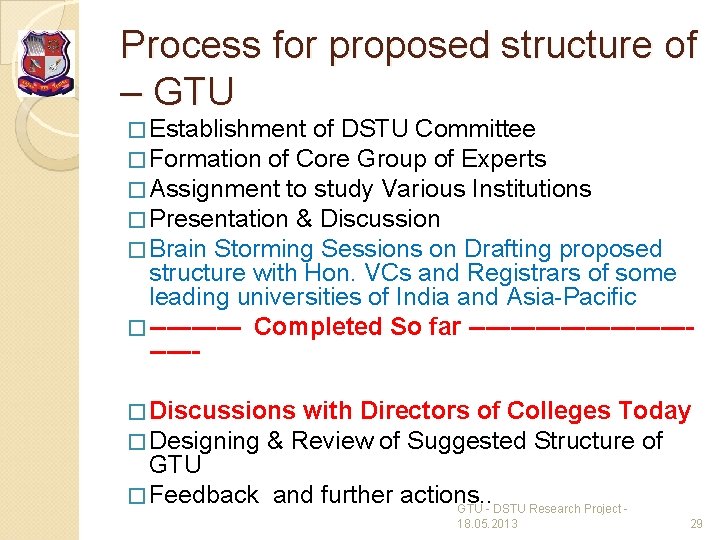 Process for proposed structure of – GTU � Establishment of DSTU Committee � Formation