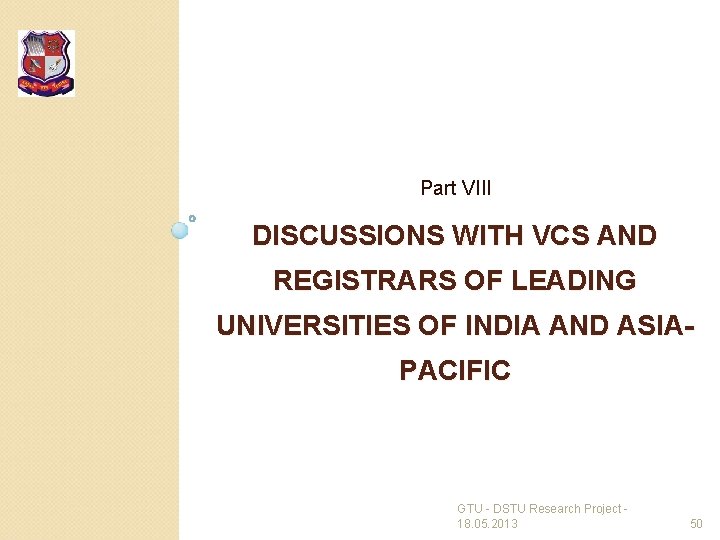 Part VIII DISCUSSIONS WITH VCS AND REGISTRARS OF LEADING UNIVERSITIES OF INDIA AND ASIAPACIFIC