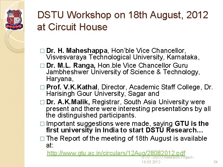 DSTU Workshop on 18 th August, 2012 at Circuit House H. Maheshappa, Hon’ble Vice
