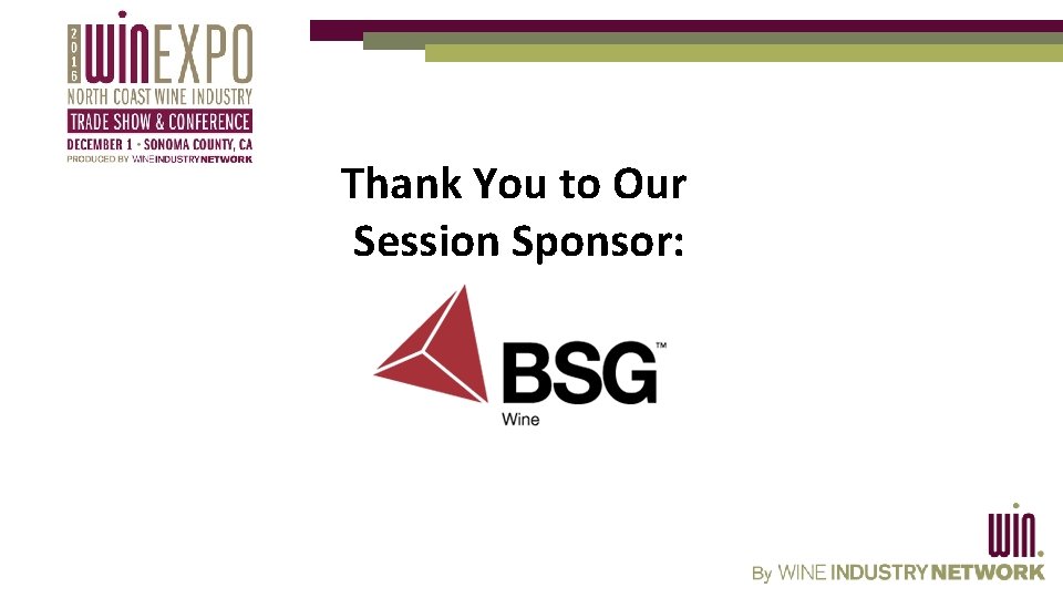 Thank You to Our Session Sponsor: 