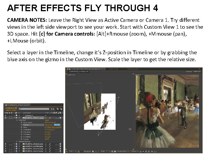AFTER EFFECTS FLY THROUGH 4 CAMERA NOTES: Leave the Right View as Active Camera