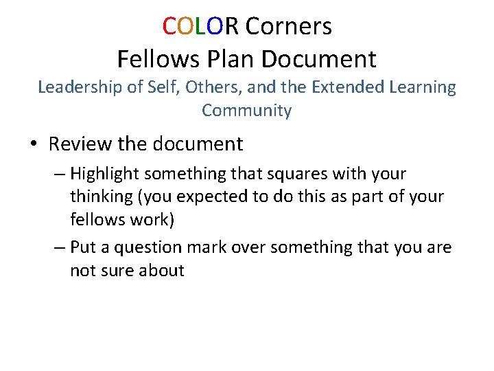 COLOR Corners Fellows Plan Document Leadership of Self, Others, and the Extended Learning Community