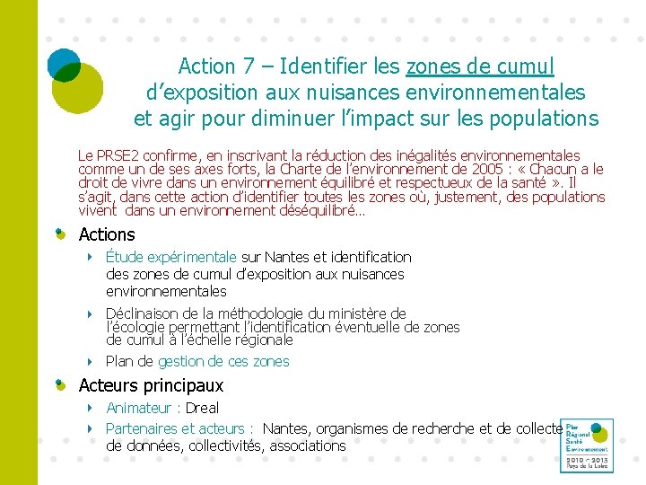 Action 7 – Identifier les zones de cumul d’exposition aux nuisances environnementales et agir