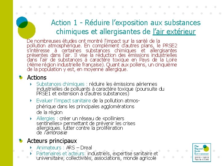 Action 1 - Réduire l’exposition aux substances chimiques et allergisantes de l’air extérieur De