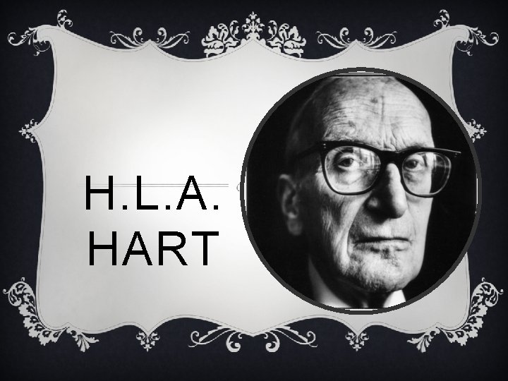 H. L. A. HART 