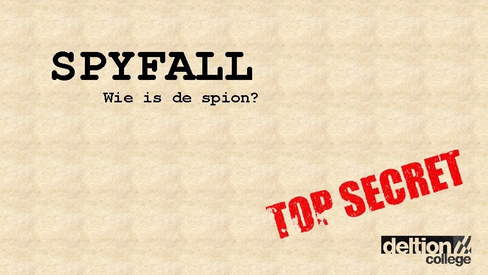 SPYFALL Wie is de spion? 