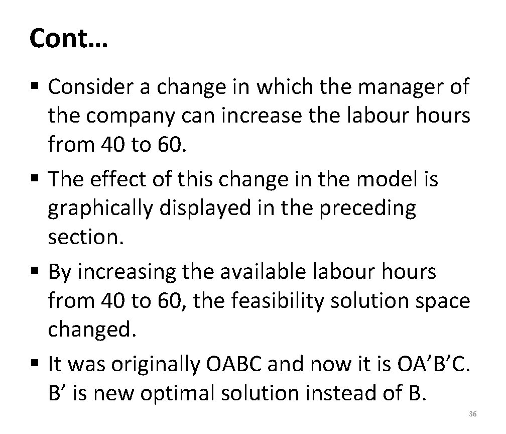 Cont… § Consider a change in which the manager of the company can increase