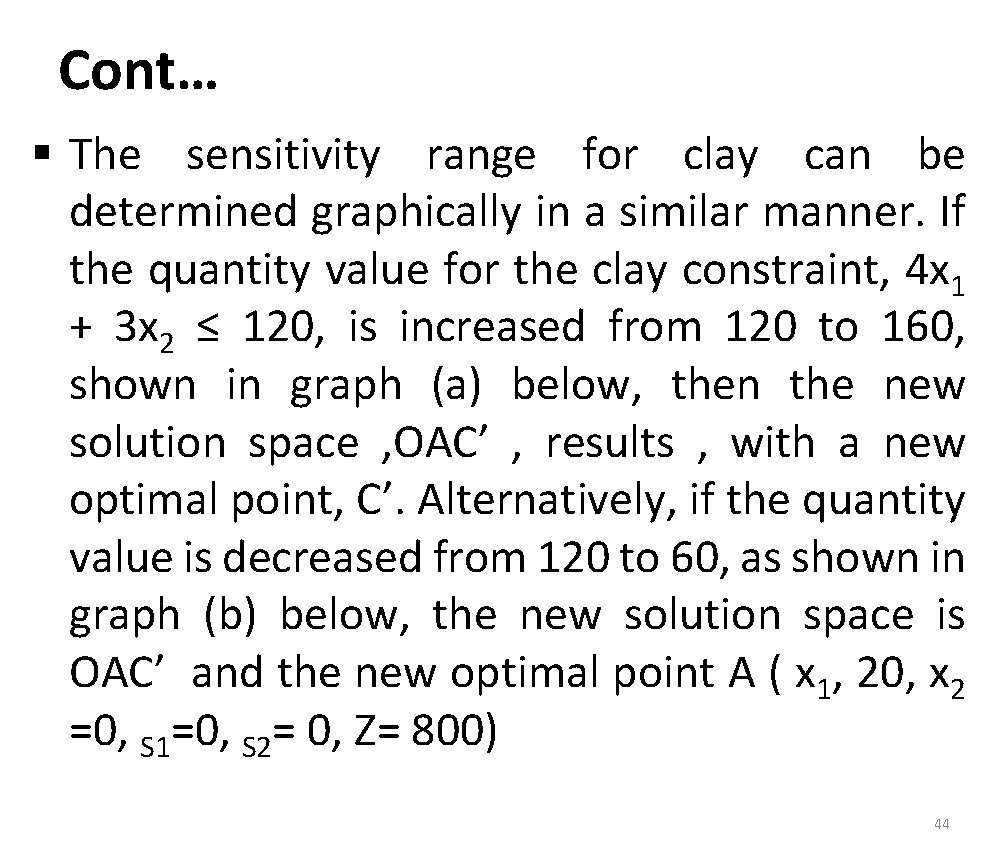 Cont… § The sensitivity range for clay can be determined graphically in a similar