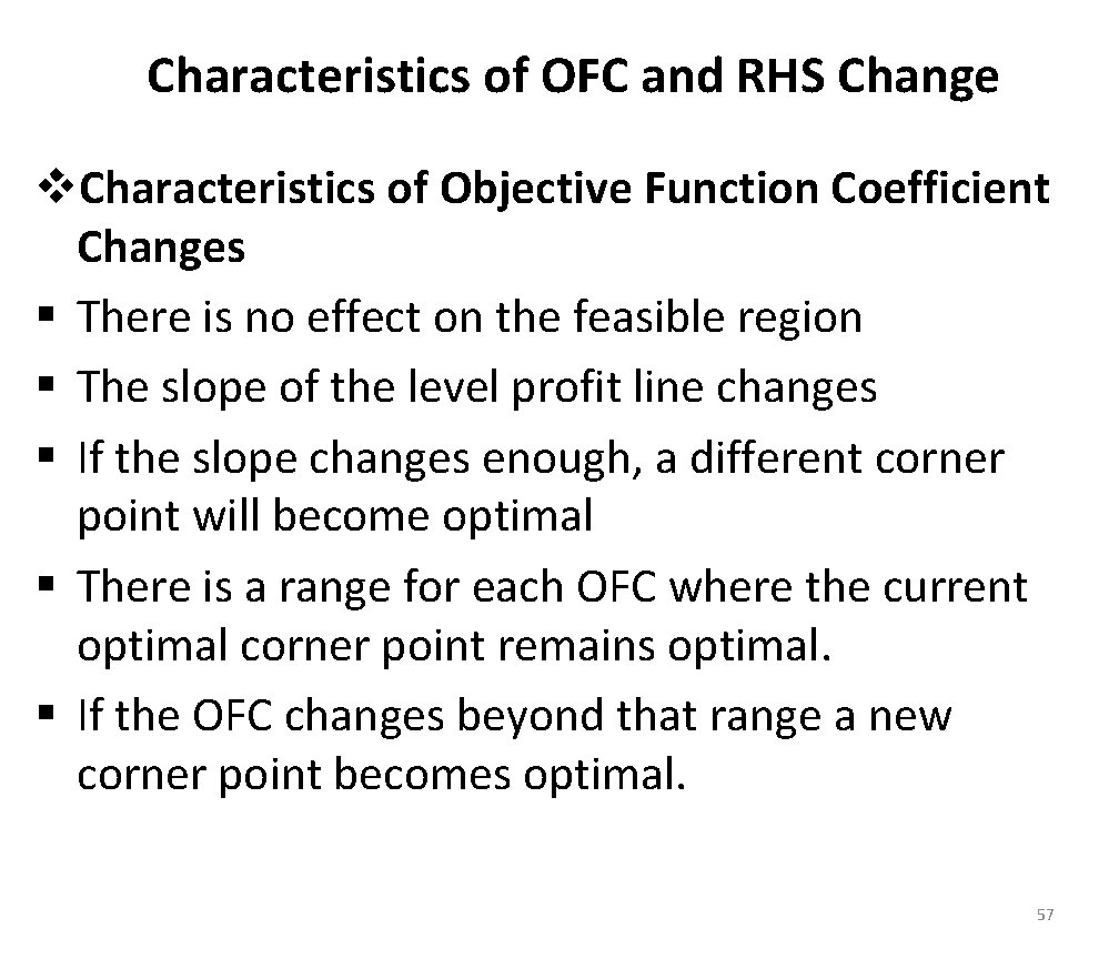 Characteristics of OFC and RHS Change v. Characteristics of Objective Function Coefficient Changes §