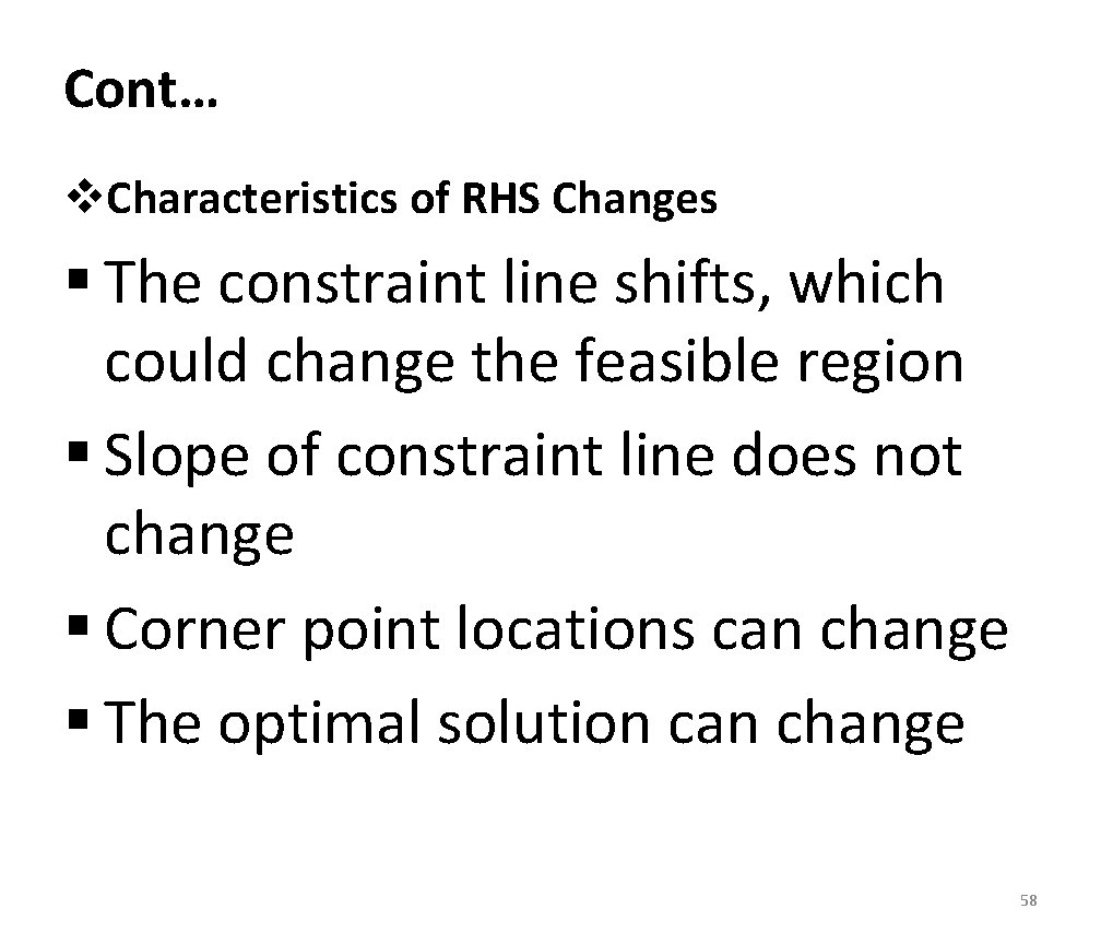 Cont… v. Characteristics of RHS Changes § The constraint line shifts, which could change