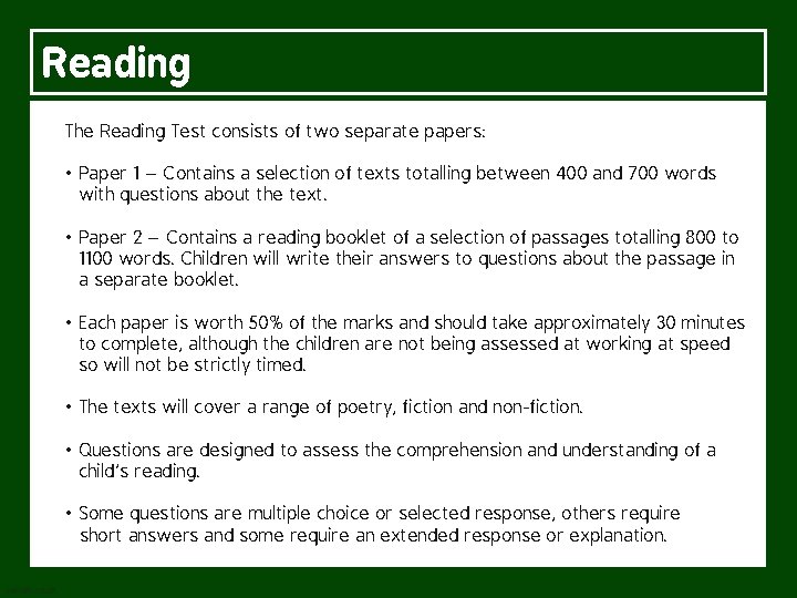 Reading The Reading Test consists of two separate papers: • Paper 1 – Contains