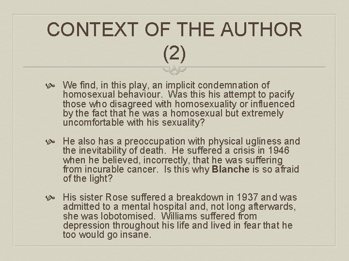 CONTEXT OF THE AUTHOR (2) We find, in this play, an implicit condemnation of CONTEXT OF THE AUTHOR (2) We find, in this play, an implicit condemnation of