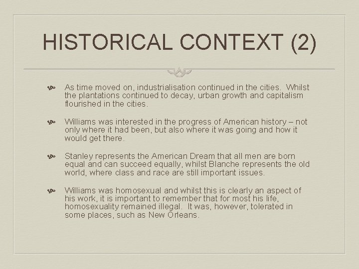 HISTORICAL CONTEXT (2) As time moved on, industrialisation continued in the cities. Whilst the HISTORICAL CONTEXT (2) As time moved on, industrialisation continued in the cities. Whilst the