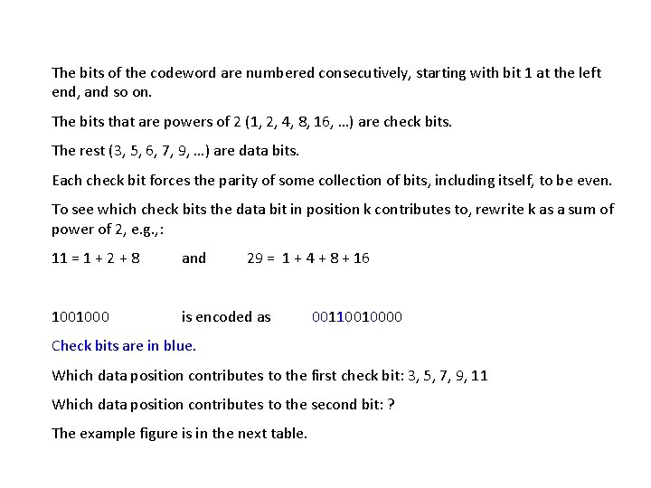 The bits of the codeword are numbered consecutively, starting with bit 1 at the