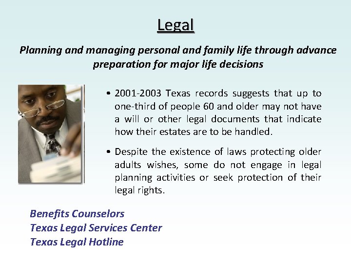 Legal Planning and managing personal and family life through advance preparation for major life