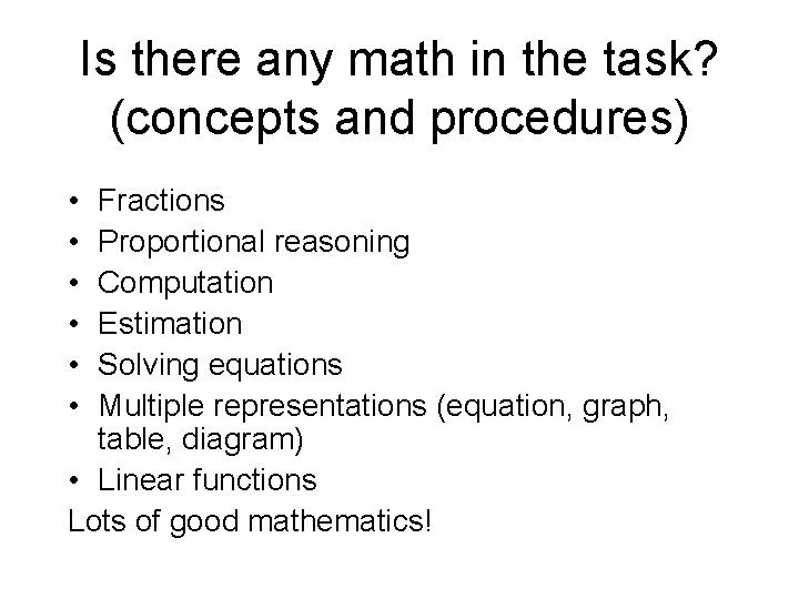 Is there any math in the task? (concepts and procedures) • • • Fractions Is there any math in the task? (concepts and procedures) • • • Fractions