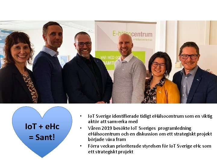  • Io. T + e. Hc = Sant! • • Io. T Sverige