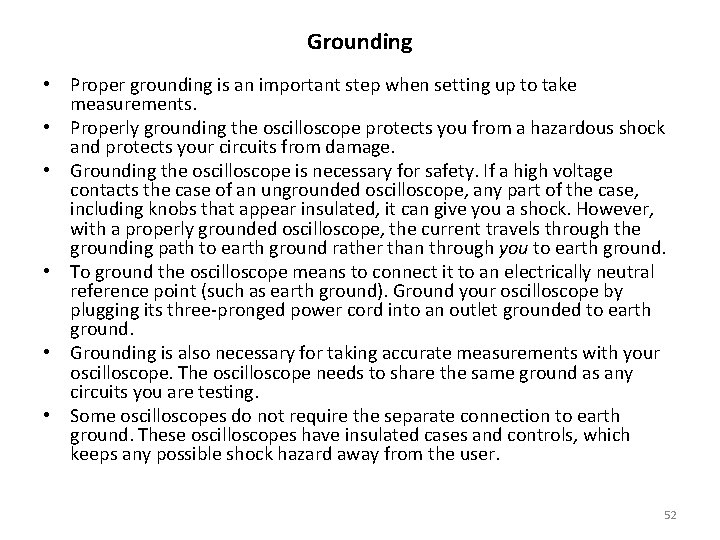 Grounding • Proper grounding is an important step when setting up to take measurements.