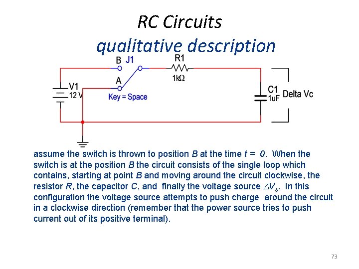 RC Circuits qualitative description assume the switch is thrown to position B at the