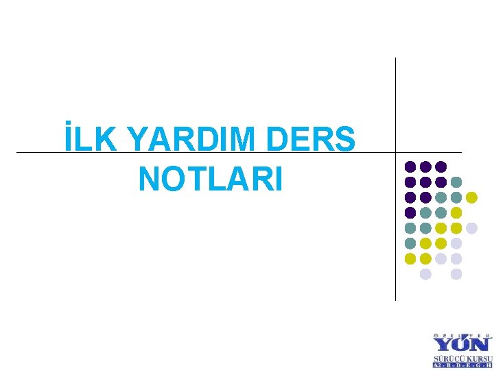 İLK YARDIM DERS NOTLARI 